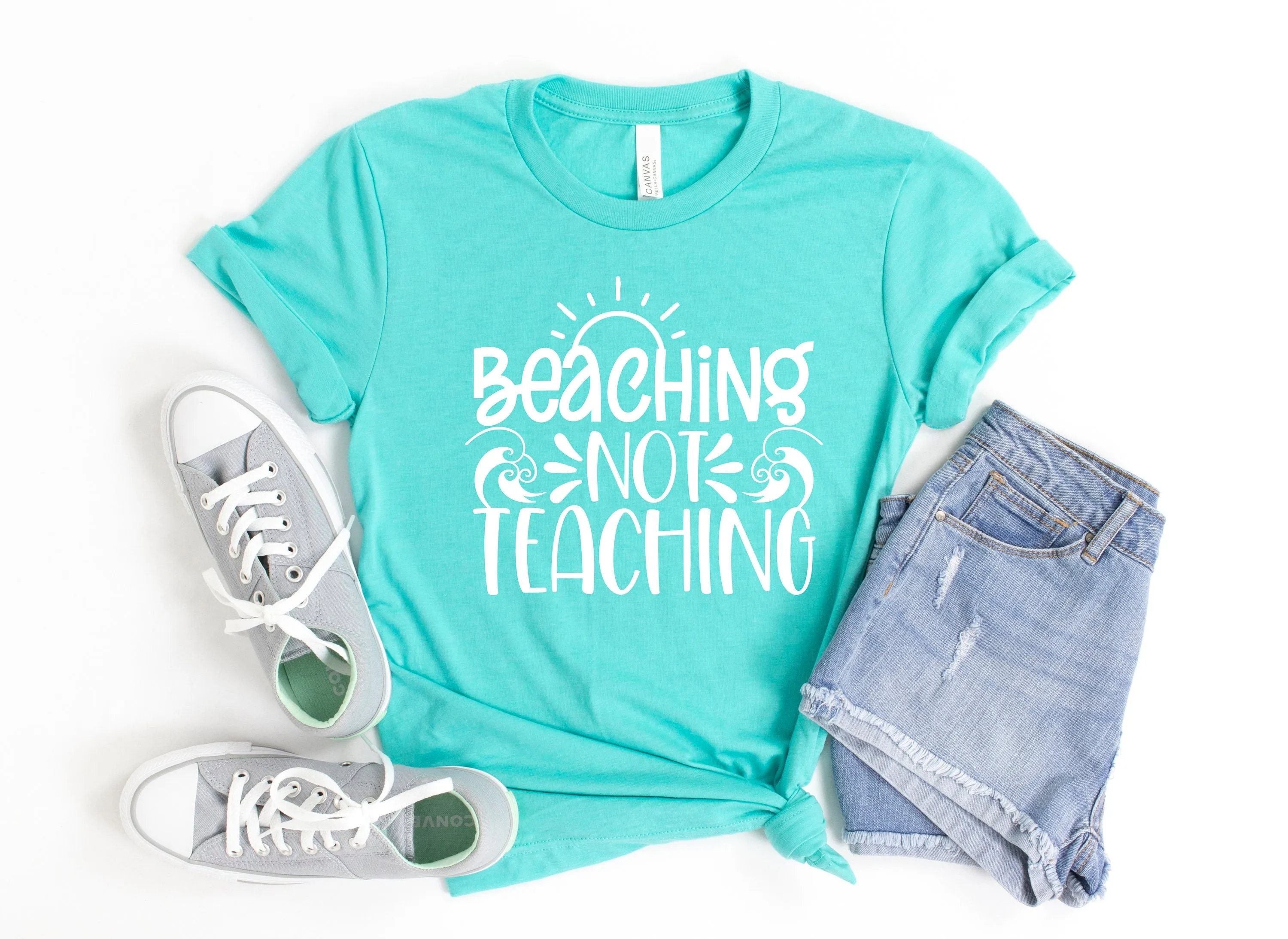Beaching Not Teaching T Shirt - Teacher Shirts - Favorite Teacher T Shirt