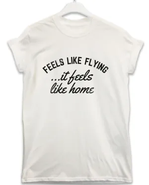 Feels Like Flying Lyric Quote T-Shirt