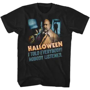 Halloween Nobody Listened Men's T-Shirt