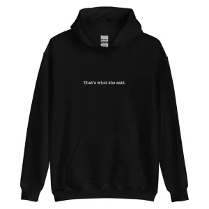 The Office That's What She Said Embroidered Hoodie
