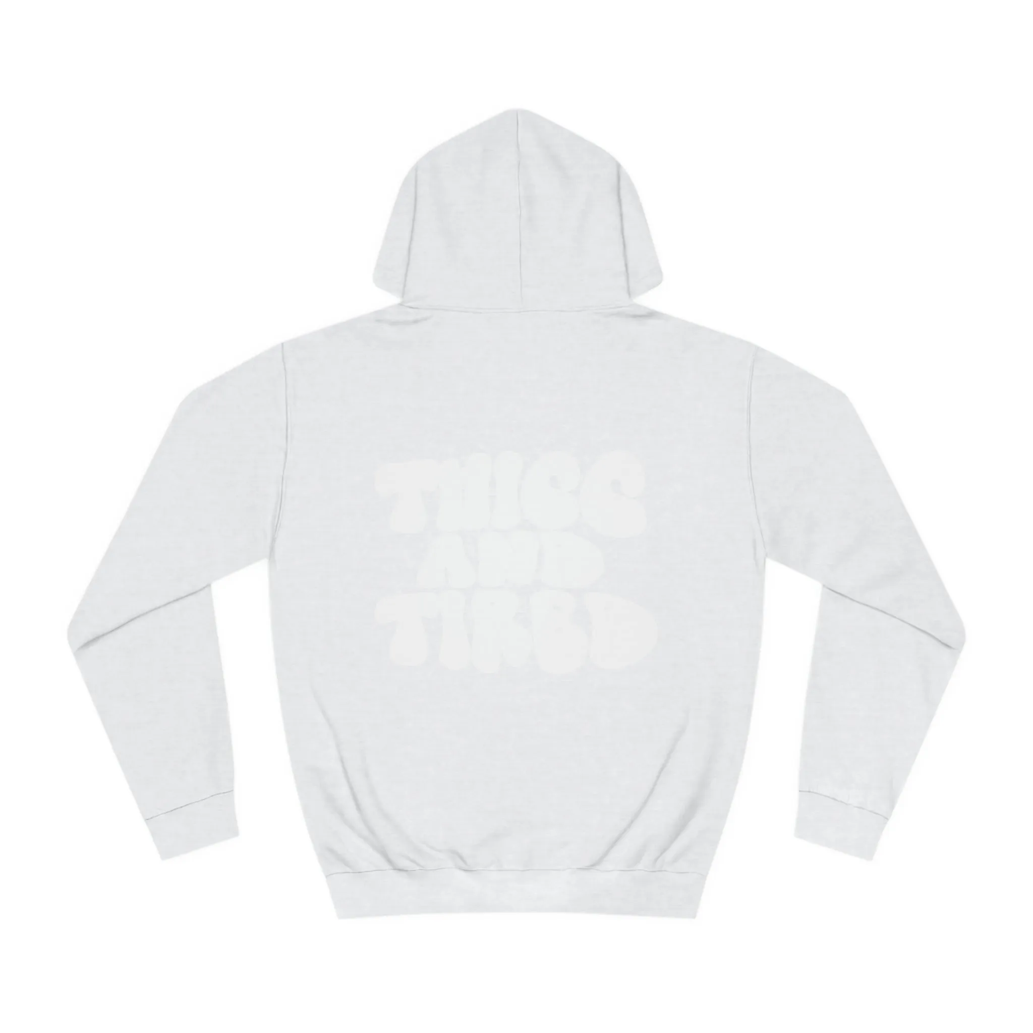 Thicc and Tired Unisex College Hoodie