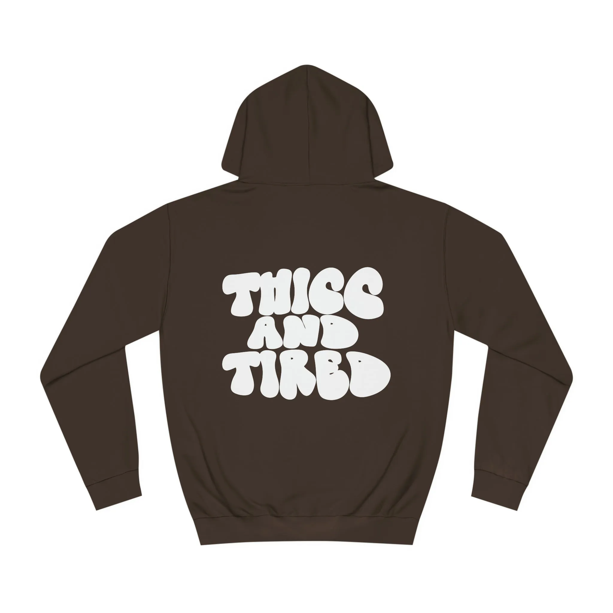 Thicc and Tired Unisex College Hoodie